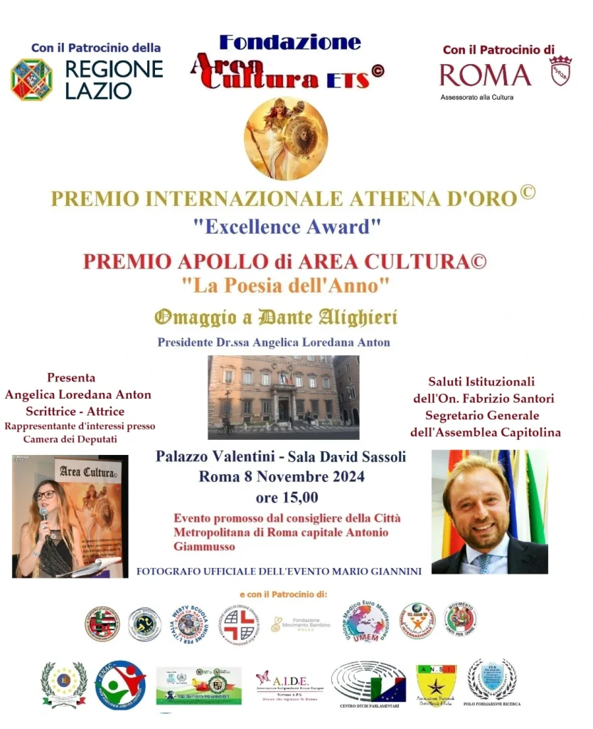 Locandina: Fondazione Area Cultura ETS, Premio Internazionale Athena d'Oro «Excellence Award» e Premio Apollo di Area Cultura «La Poesia dell'Anno», Omaggio a Dante Alighieri. Palazzo Valentini, Sala David Sassoli, Roma, 8 novembre 2024, ore 15. Con il patrocinio della Regione Lazio e di Roma Capitale, Assessorato alla Cultura