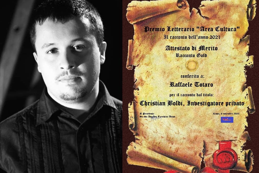 Raffaele Totaro: vincitore del Premio Gold – Concorso Letterario “Il racconto dell’anno”, e del Premio  Letterario “Il Libro Dell’anno” – Area Cultura 2021.